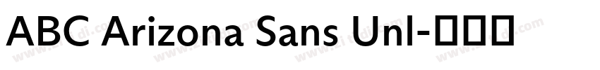 ABC Arizona Sans Unl字体转换